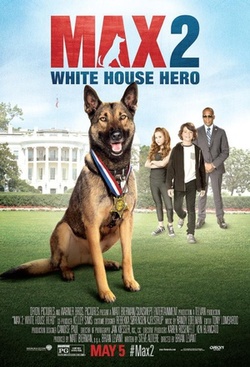 军犬麦克斯2白宫英雄 海报
